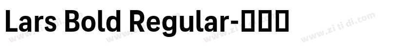 Lars Bold Regular字体转换